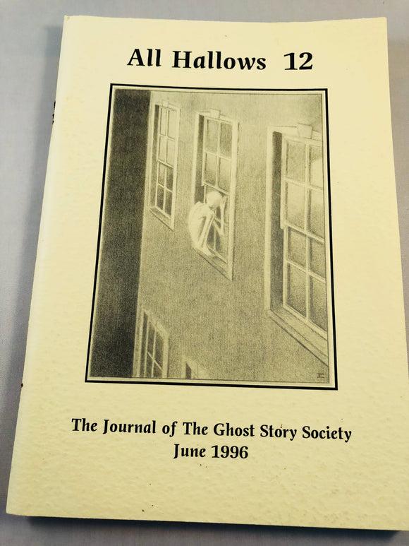 All Hallows 12 - June 1996, The Journal of the Ghost Story Society, Barbara Roden & Christopher Roden, Ash-Tree Press