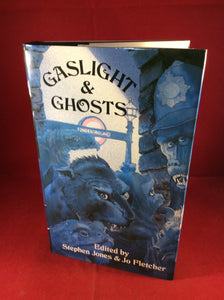 Stephen Jones & Jo Fletcher (eds), Gaslight and Ghosts, Robinson Publishing, 1988, First Edition, Signed.