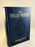 Arthur C. Benson - The Hill of Trouble and Other Stories, Isbister 1903, 1st Edition