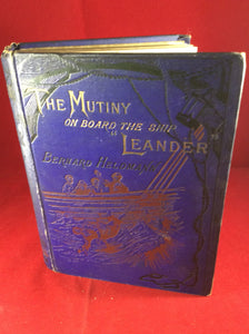 Bernard Heldmann, The Mutiny on Board the "Ship Leander", Sampson Low & Co., Undated, New & Cheaper Edition.