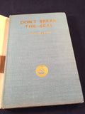 A. M. Burrage - Don't Break the Seal, Gerald G. Swain 1946, 1st Edition