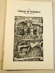The Ghosts & Scholars - M. R. James Newsletter, Haunted Library Publications, Issue 19