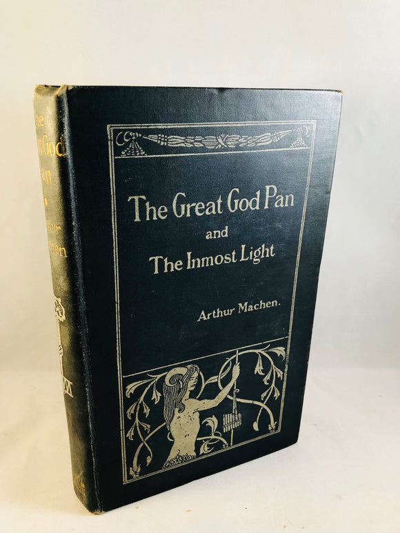 Arthur Machen - The Great God Pan and The Inmost Light, John Lane 1895, 2nd Edition