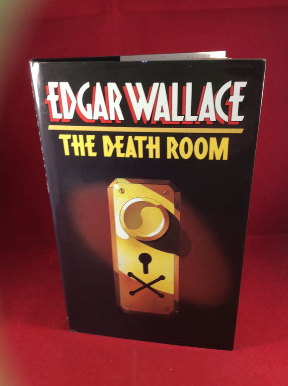 Edgar Wallace - The Death Room, William Kimber, 1986, First Edition, Signed and Inscribed.