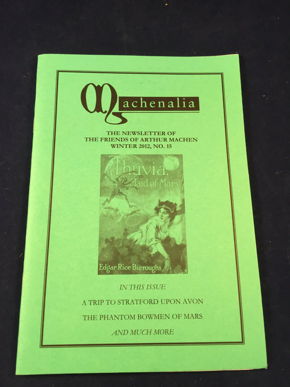 Machenalia - Winter 2012, No.15, The Newsletter of the Friends of Arthur Machen