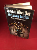 Dennis Wheatley, Gateway to Hell: A New Black Magic Story, Hutchinson, 1970, First Edition, Signed and Inscribed.