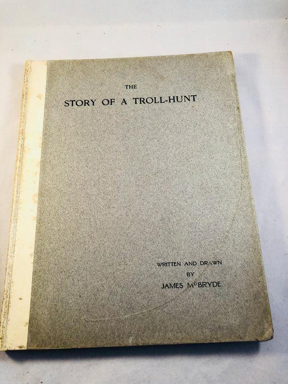 James McBryde - The Story of a Troll-Hunt, Cambridge University Press 1904, Introduction by M. R. James