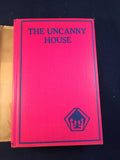 Mary L Pendered - The Uncanny House, International Fiction Library, New York, 1929 Reprint