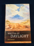 John Howard - Written by Daylight, Swan River, 2013, Limited, 1st Edition, Signed Card