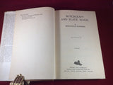 Montague Summers, Witchcraft and Black Magic, Rider & Co.Second Impression. Reprint 1953
