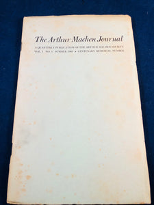 Arthur Machen - The Arthur Machen Journal, A Quarterly Publication of the Arthur Machen Society, Vol 1, No 1, Summer 1963, Centenary Memorial Number