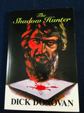 Dick Donovan (J. E. Muddock) - The Shadow Hunter, Phantasm Press, 2015, reprint