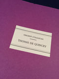 Vincent O'Sullivan - Thomas De Quincey, 2010, Copy Numbers 23/45, 9/45.  Letters