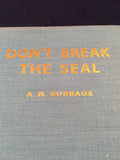 A. M. Burrage - Don't Break the Seal, Gerald G. Swain 1946, 1st Edition