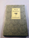 R. B. Russell - Bloody Baudelaire, Ex Occidente Press 2009, Inscribed