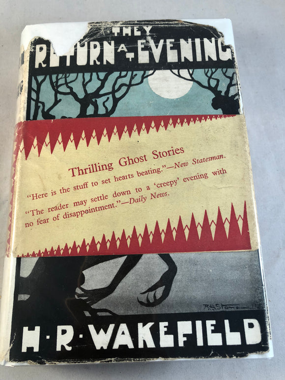 H. R. Wakefield - They Return at Evening, Philip Allan, London, 1928 (1st Edition, with Very Rare Dust Jacket and Advert Band)