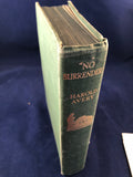 Harold Avery - "No Surrender!", The Story of Captain Scott's Journey to the South Pole, Thomas Nelson 1937 Reprint