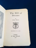 Arthur Machen - The Hill of Dreams, E. Grant Richards, 1907, 1st Edition, from the Library of ‘Dame Edna😜’
