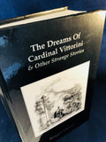 Reggie Oliver - The Dreams Of Cardinal Vittorini & Other Strange Stories, The Haunted River 2003, Signed by Reggie Oliver
