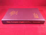 Dick Donovan, The Corpse Light and other Tales of Terror, Midnight House, 1999, Limited Edition 21/450/460, plastic slipcase included.