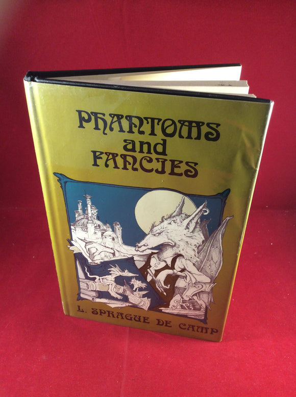 L. Sprague de Camp, Phantoms & Fancies, The Mirage Press, 1972, Limited Edition 519/1000, Signed by author.
