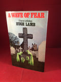 Hugh Lamb (ed), A Wave of Fear: A Horror Anthology, W. H. Allen, 1973, Signed and Inscribed.