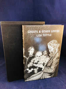 Lisa Tuttle, Ghosts & Other Lovers, Sarob Press, 2002, Sarob , Signed, Limited
