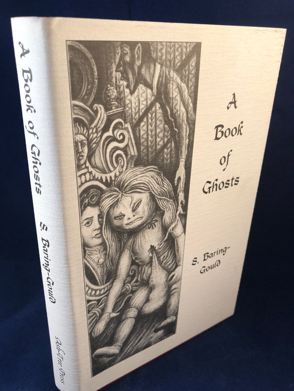 S. Baring Gould - A Book of Ghosts, Ash-Tree Press 1996, Limited to 400 Copies, Signed
