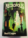 Basil Copper - Necropolis, Arkham House 1980, 1st Edition, Inscribed & Signed