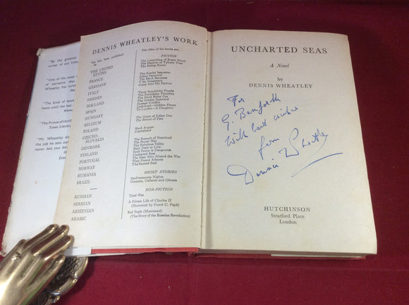 Dennis Wheatley - Uncharted Seas, Hutchinson, 1952, Signed, Inscribed.