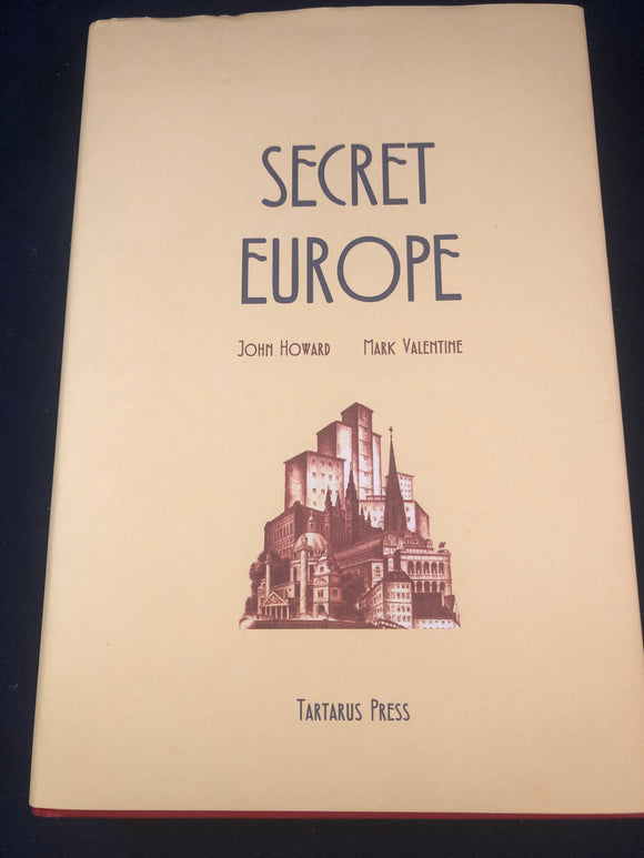 Mark Valentine - Secret Europe, Tartarus, 2014, Limited, Inscribed, Signed