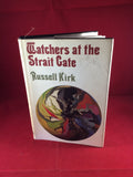 Russell Kirk, Watchers at the Strait Gate, Arkham House, 1984, First Edition.