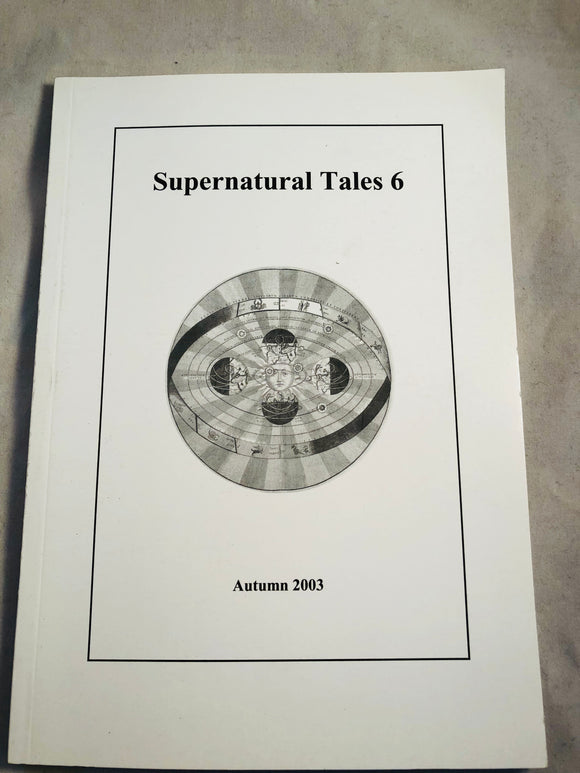 Supernatural Tales 6, Autumn 2003 - David Longhorn