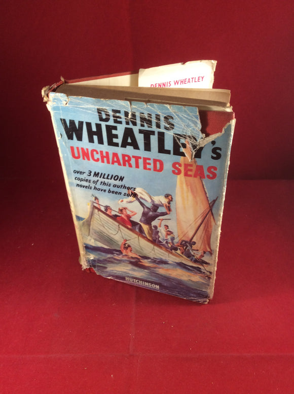 Dennis Wheatley, Uncharted Seas, Hutchinson, 1952, Reprint, Signed and Inscribed.