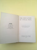 Algernon Blackwood - The Education of Uncle Paul, Macmillan and Co 1909, Presentation Copy