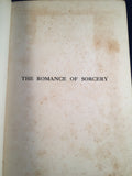 Sax Rohmer - The Romance of Sorcery, Methuen, London 1914, 1st Edition