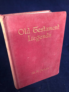 M.R. James - Old Testament Legends, Longmans, 1913, First Edition