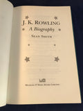 Sean Smith - J.K. Rowling A Biography, Michael O'Mara 2001, First Edition