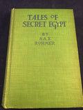 Sax Rohmer - Tales Of Secret Egypt, Robert M. Mcbride, 1919