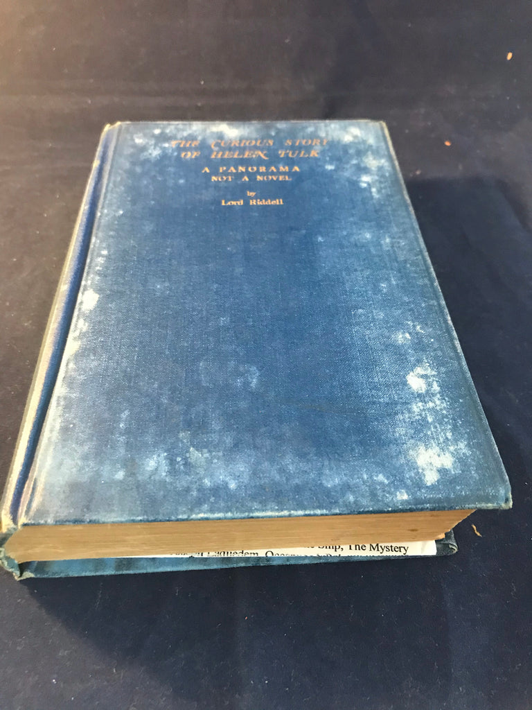 Lord Riddell - The Curious Story of Helen Tulk, The Chaucer Press 1931 ...
