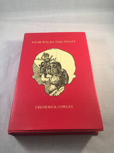 Frederick Cowles - Fear Walks the Night, Ghost Story Press 1993 1st Printing, Limited Edition, Copy No. 7