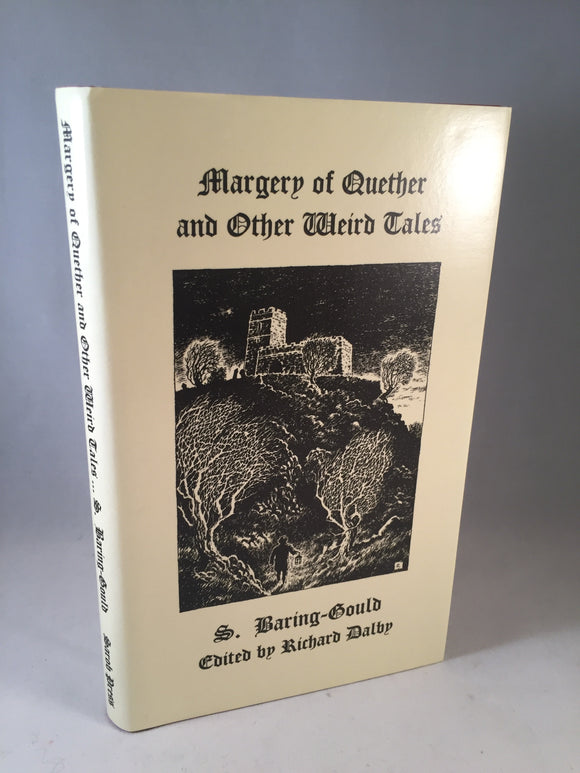 S. Baring-Gould - Margery of Quether and Other Weird Tales, Sarob 1999, Limited 4/250