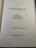 Ron Weighell, John Howard & Mark Valentine - Pagan Triptych, Sarob Press 2016, 1st Edition, Limited, Signed