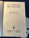 John Metcalfe - All Friends are Strangers, Nicholson & Watson, 1948, 1st Edition, Presentation Copy, Inscribed