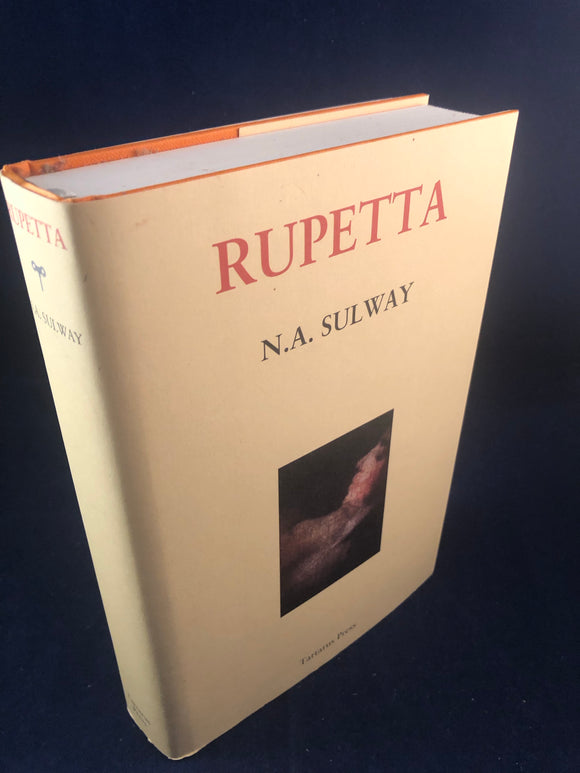 N.A. Sulway - Rupetta, Tartarus Press, 2013, Inscribed to Richard Dalby, Limited to 300 Copies
