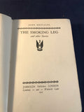 John Metcalfe - The Smoking Leg, Jarrolds 1925, 1st Edition