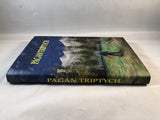 Ron Weighell, John Howard & Mark Valentine - Pagan Triptych, Sarob Press 2016, 1st Edition, Limited, Signed