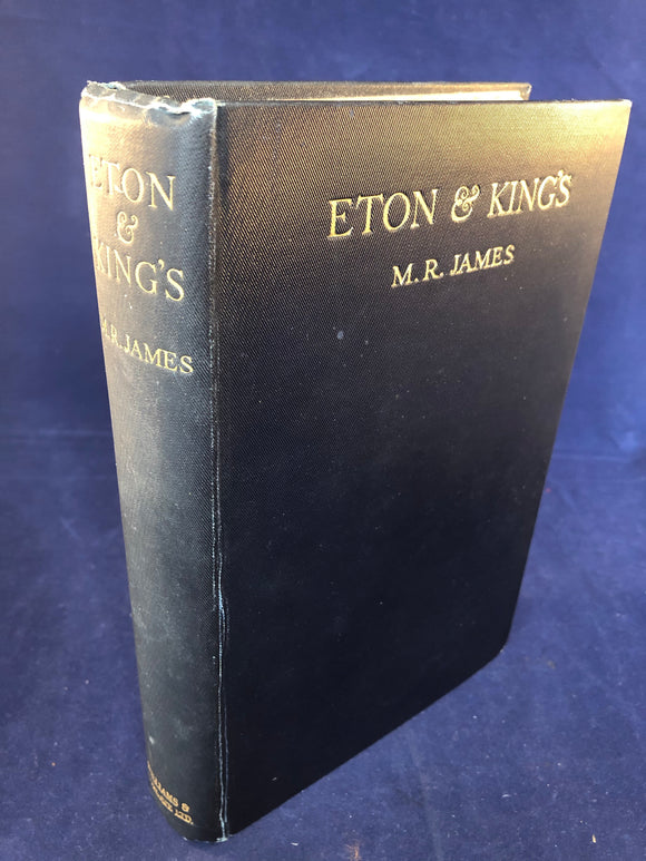 M. R. James - Eton & King’s, Williams & Norgate, 1926, Signed