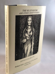 Lettice Galbraith - The Blue Room and Other Ghost Stories, Sarob Press 1999, Number 1