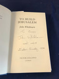 John Whitbourn - The Build Jerusalem, Victor Gollancz, London, 1995, Inscribed by the Author